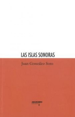 LAS ISLAS SONORAS