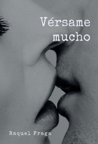 Vérsame mucho