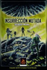 INSURRECCIÓN MUTADA