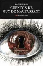 Los mejores cuentos de Guy de Maupassant