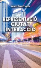 Representació, ciutat, interacció