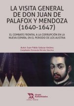 La Visita General de don Juan de Palafox y Mendoza (1640-1647)
