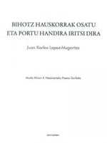 Bihotz hauskorrak osatu eta portu handira iritsi dira