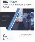 BIG DATA: UNA GESTIÓN INTELIGENTE DE LOS DATOS