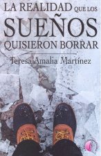 REALIDAD QUE LOS SUEÑOS QUISIERON BORRAR