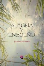 ALEGRÍA Y ENSUEÑO