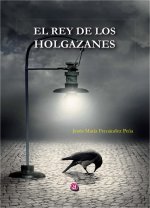 EL REY DE LOS HOLGAZANES