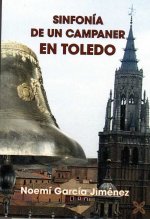 SINFONÍA DE UN CAMPANER EN TOLEDO