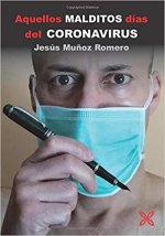 AQUELLOS MALDITOS DÍAS DEL CORONAVIRUS