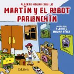 Martín y el robot parlanchín