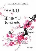 Haiku y Senryu. La vida anda