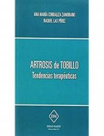 ARTROSIS DE TOBILLO TENDENCIAS TERAPEUTICAS