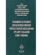 TRATAMIENTO DE PACIENTES CON RIZARTROSIS MEDIANTE PROTESIS TRAPECIO-METACARPIANA TIPO ARPE: EVALUACI