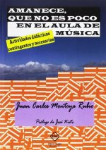 AMANECE, QUE NO ES POCO EN EL AULA DE MUSICA