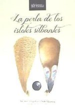 LA PERLA DE LOS ISLOTES SILBANTES
