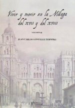 VIVIR Y MORIR EN MÁLAGA DEL XVII Y DEL XVIII
