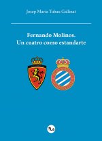 Fernando Molinos. Un cuadro como estandarte