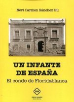 UN INFANTE DE ESPAÑA: EL CONDE DE FLORIDABLANCA