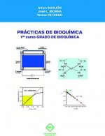 Prácticas de bioquímica : Primer curso de grado de bioquímica