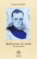 REFLEXIONES DE OTOÑO (REDESCUBRIENDO EL MEDITERRANEO) (RES IPSA LOQUITUR)