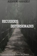 RECUERDOS DISTORSIONADOS
