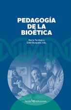 PEDAGOGIA DE LA BIOETICA
