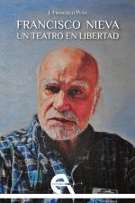 Francisco Nieva. Un teatro en libertad