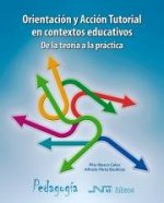 Orientación y Acción Tutorial en contextos educativos. De la teoría a la práctica