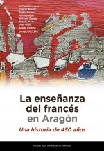 La enseñanza del francés en Aragón. Una historia de 450 años