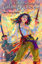 LAS AVENTURAS DE CALAMITY QUEEN