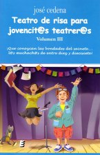 Teatro de risa para jovencit@s teatrer@s III