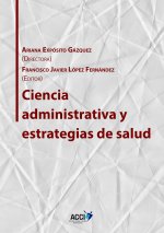 Ciencia administrativa y estrategias de salud