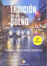 TRAICION DE UN SUEÑO