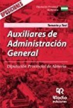 Auxiliares de Administracion General. Diputacion Provincial de Almeria. Temario y Test.
