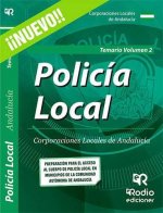Policia Local. Corporaciones Locales de Andalucia. Temario. Volumen 2
