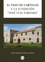 El pazo de Cartelos y la Fundación 