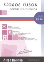 Casos rusos: tablas y ejercicios. Nivel B1-B2. Libro 1