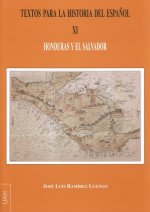 Textos para la Historia del Español XI. Honduras y El Salvador