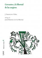 Cervantes y la libertad de las mujeres