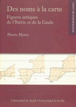 Des noms à la carte. Figures antiques de lÆIbérie et de la Gaule