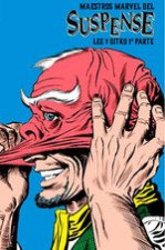 MAESTROS MARVEL DEL SUSPENSE: LEE Y DITKO PRIMERA PARTE (MARVEL L