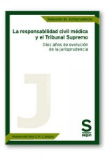 La responsabilidad civil médica y el Tribunal Supremo