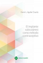 EL IMPLANTE SUBCUTANEO COMO METODO CONTRACEPTIVO