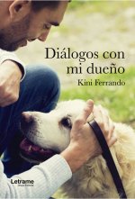 Diálogos con mi dueño