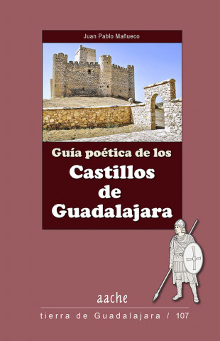 GUIA POETICA DE LOS CASTILLOS DE GUADALAJARA