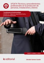 Técnicas y procedimientos profesionales en la protección de personas, instalaciones y bienes. SEAD01