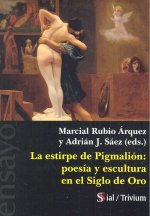 LA ESTIRPE DE PIGMALION: POESIA Y ESCULTURA EN EL SIGLO DE ORO