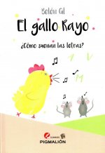 GALLO RAYO,EL