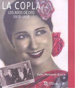 La copla. los años de oro 1928-1958