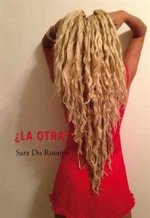¿LA OTRA?